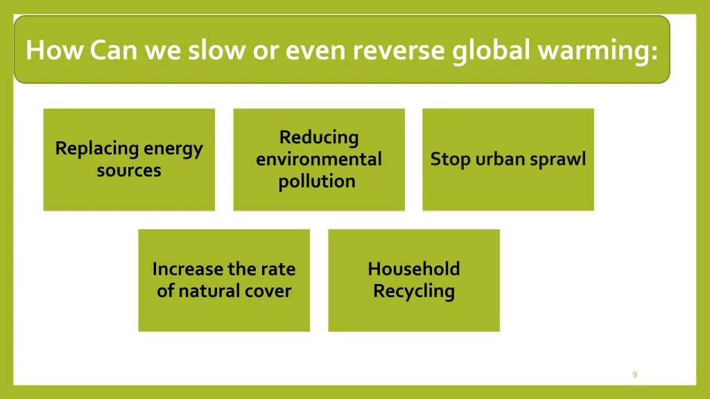 how can we slow or even reverse global warming
