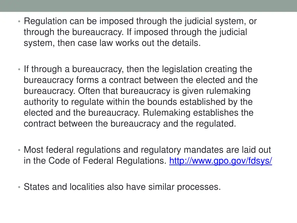 regulation can be imposed through the judicial
