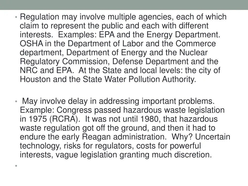 regulation may involve multiple agencies each