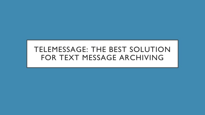 telemessage the best solution for text message