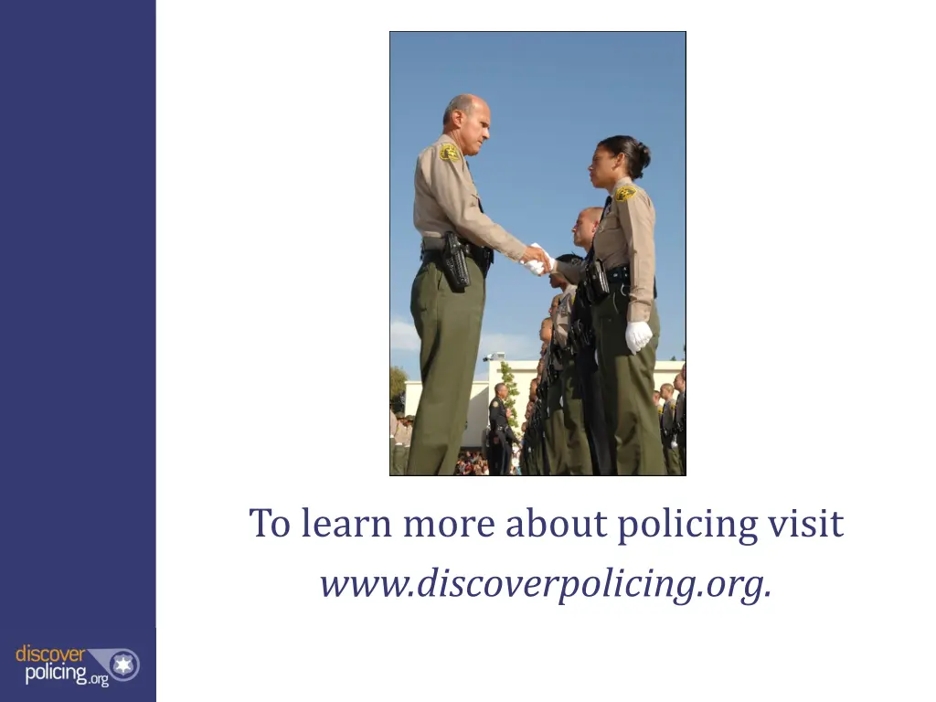 to learn more about policing visit