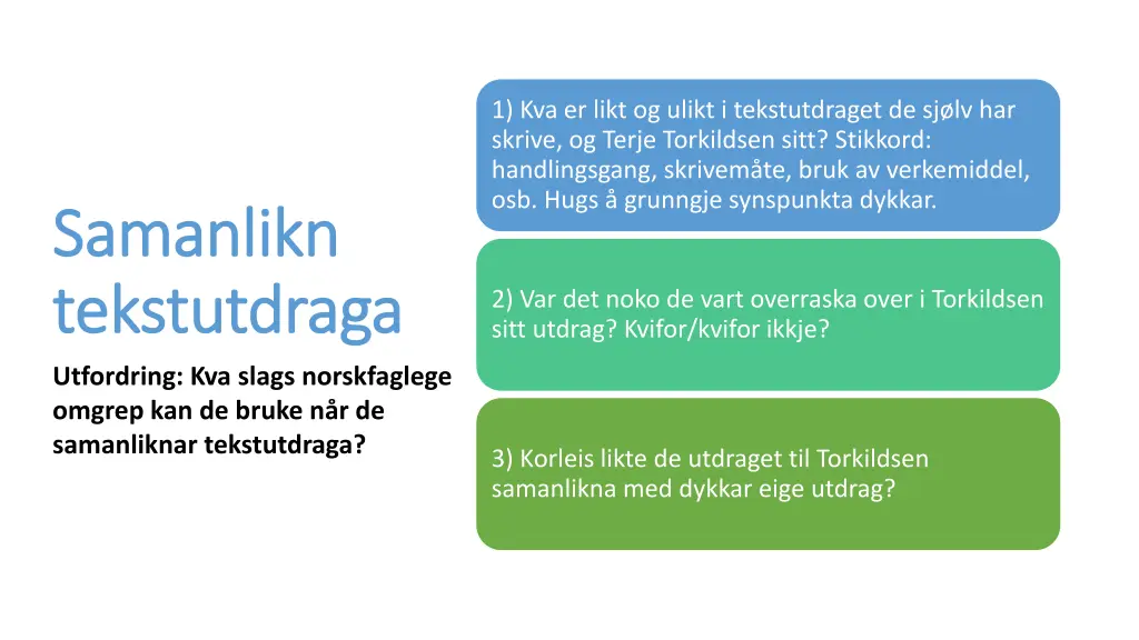 1 kva er likt og ulikt i tekstutdraget