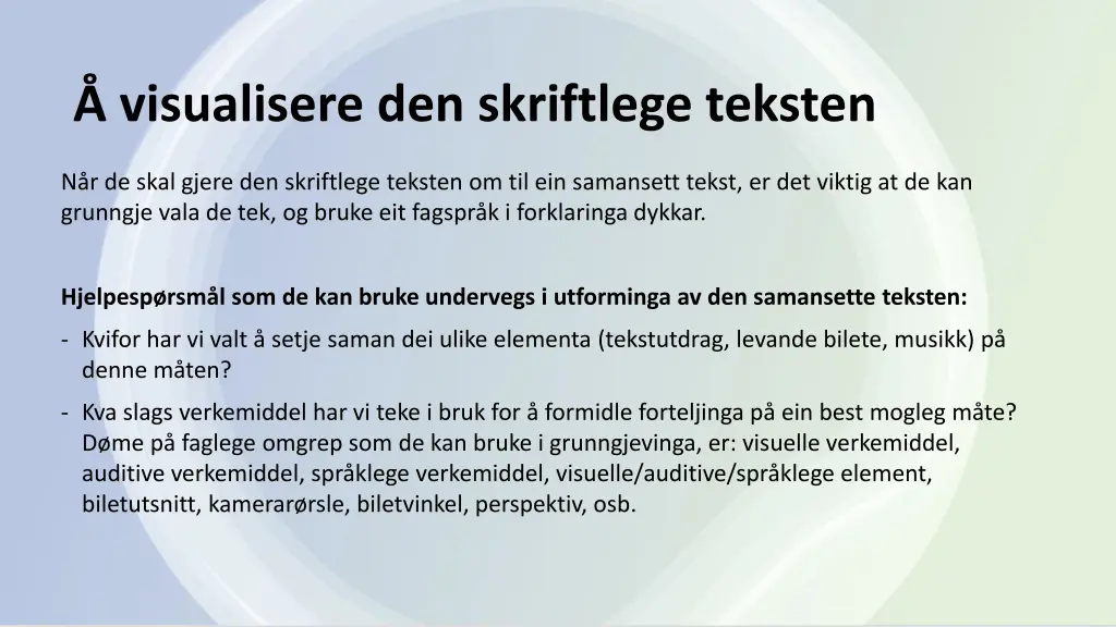 visualisere den skriftlege teksten