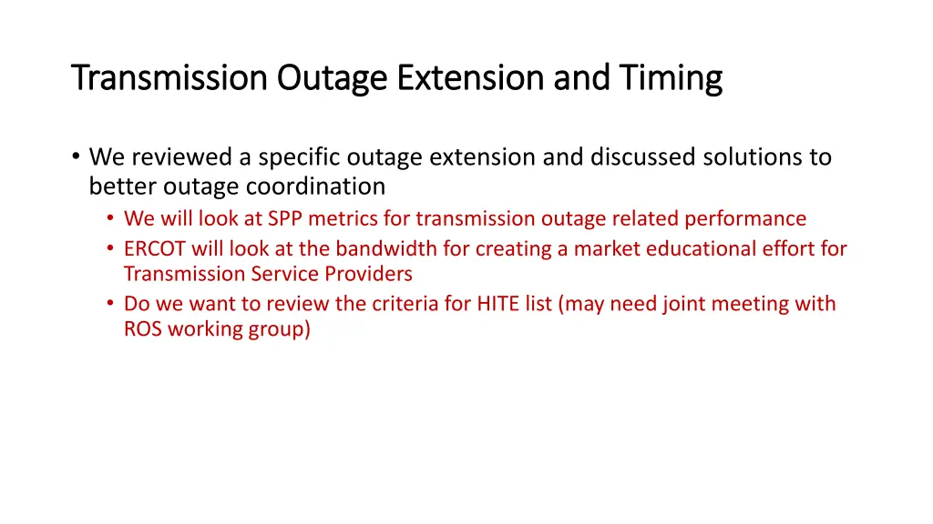 transmission outage extension and timing