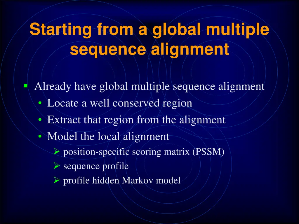 starting from a global multiple sequence alignment