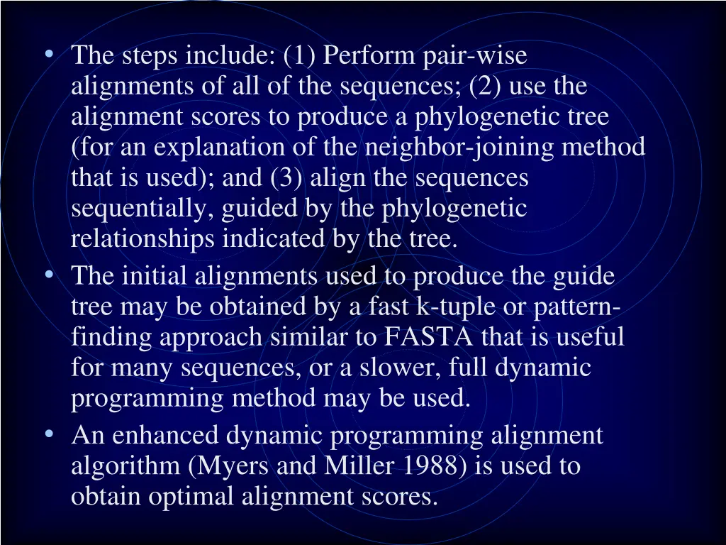 the steps include 1 perform pair wise alignments