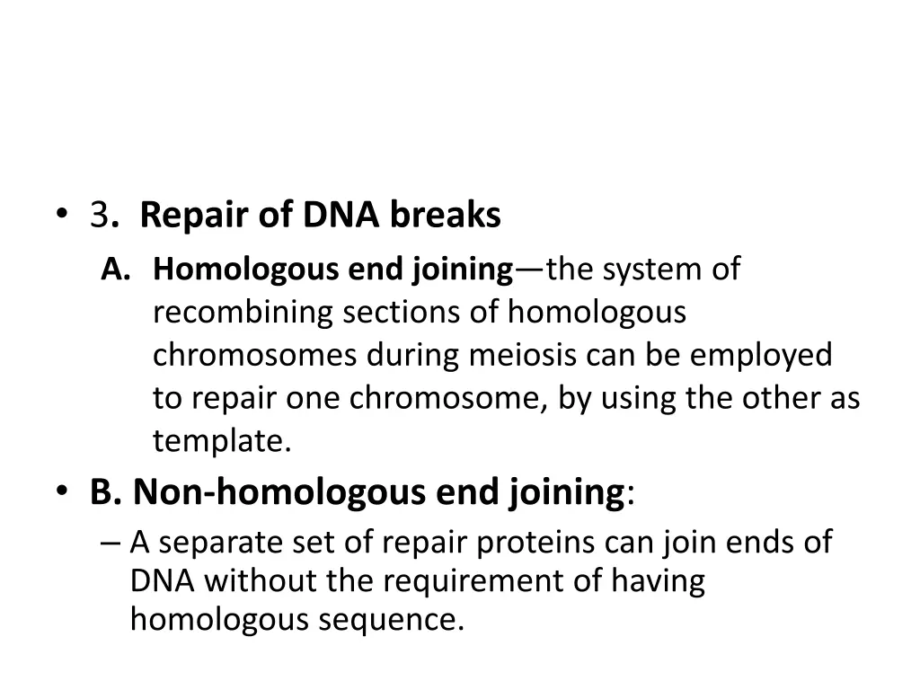 3 repair of dna breaks a homologous end joining
