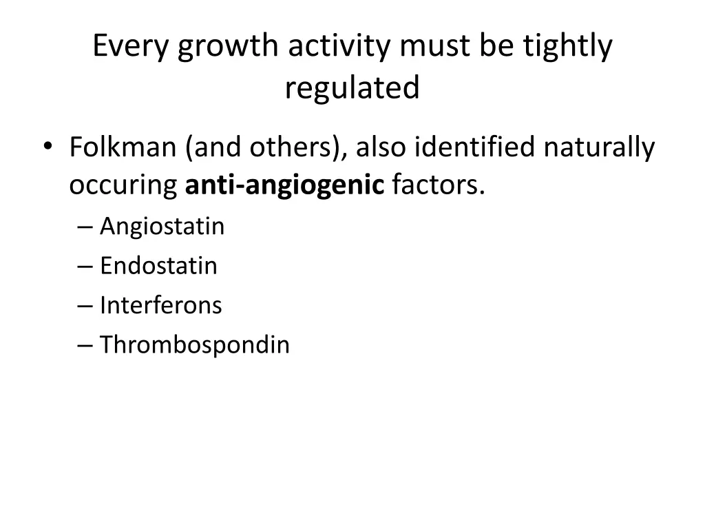 every growth activity must be tightly regulated