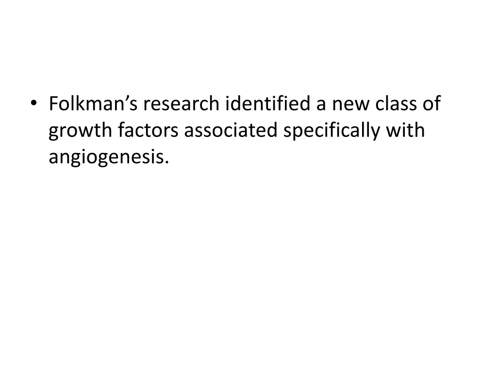folkman s research identified a new class