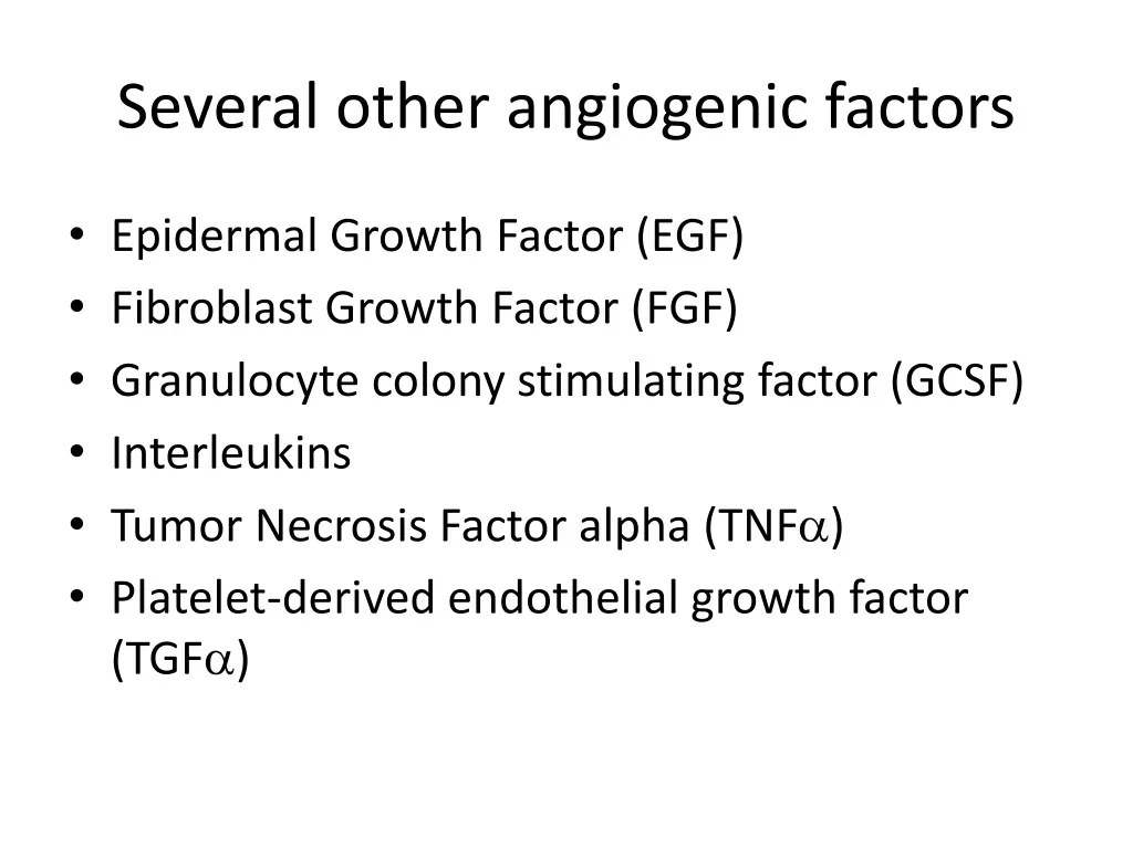 several other angiogenic factors