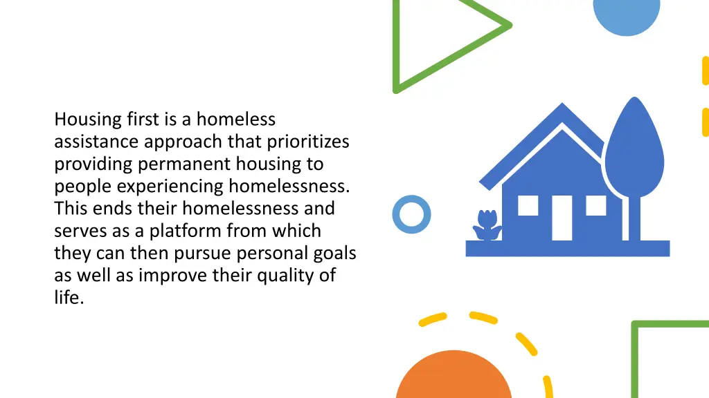 housing first is a homeless assistance approach