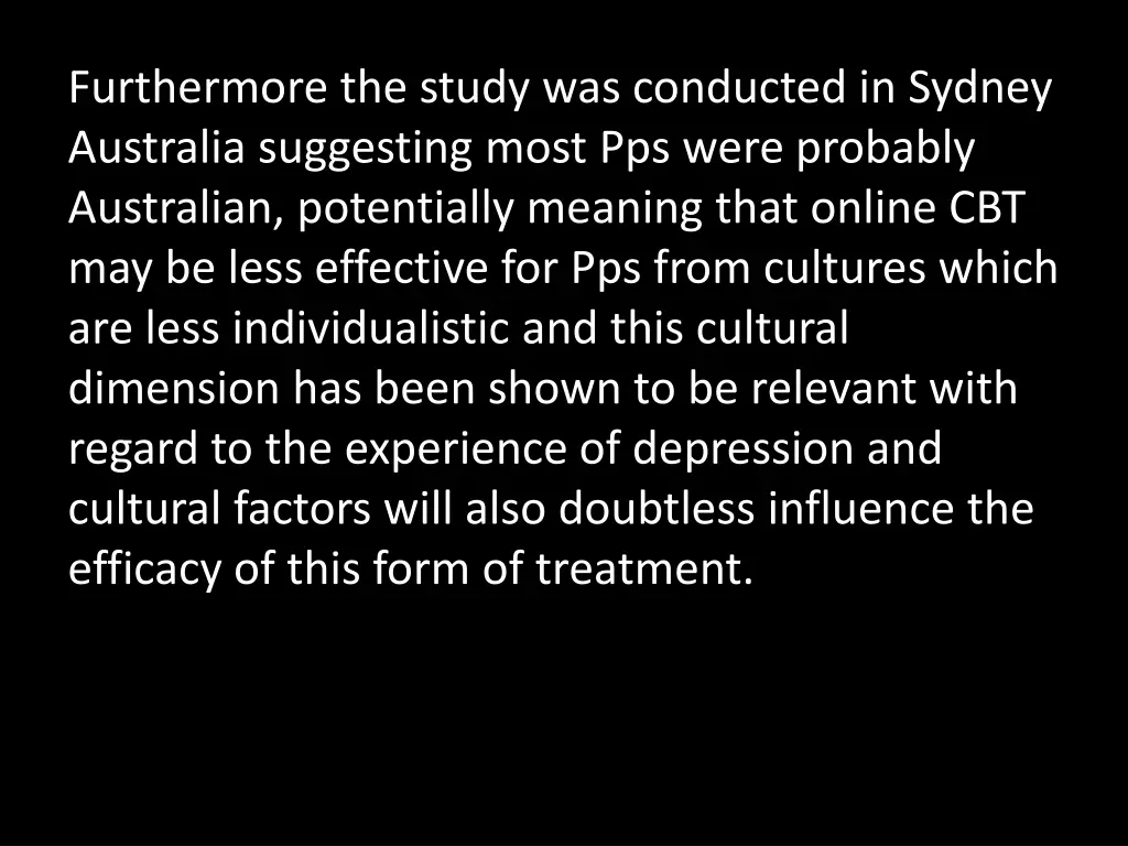 furthermore the study was conducted in sydney