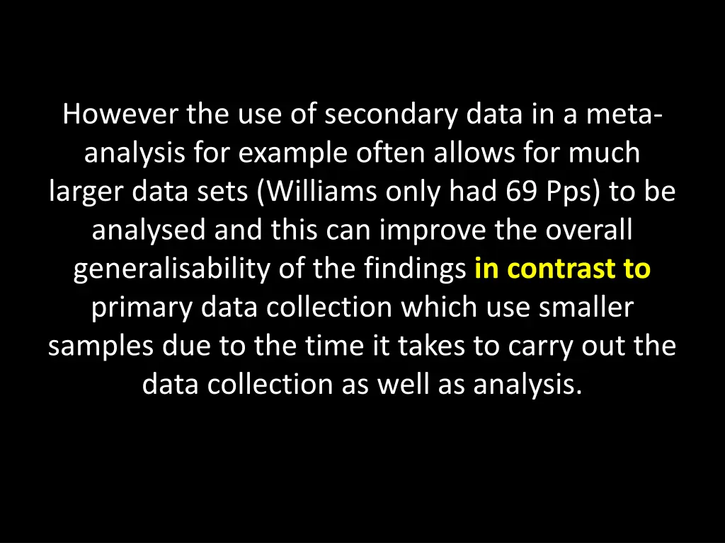 however the use of secondary data in a meta