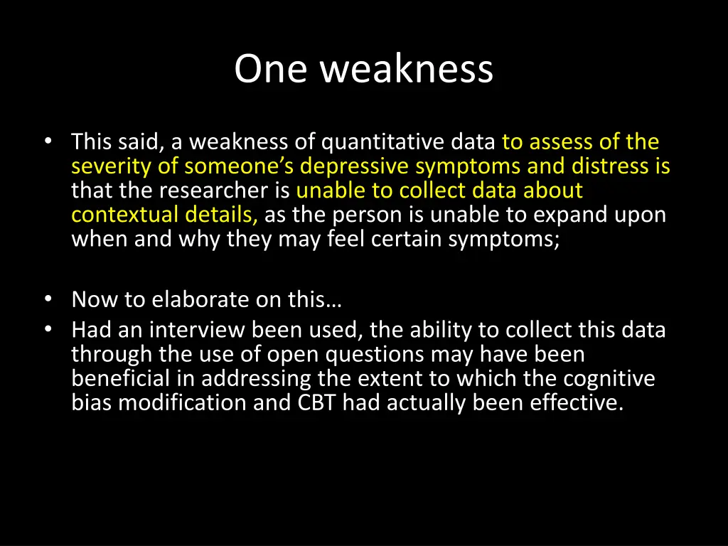 one weakness