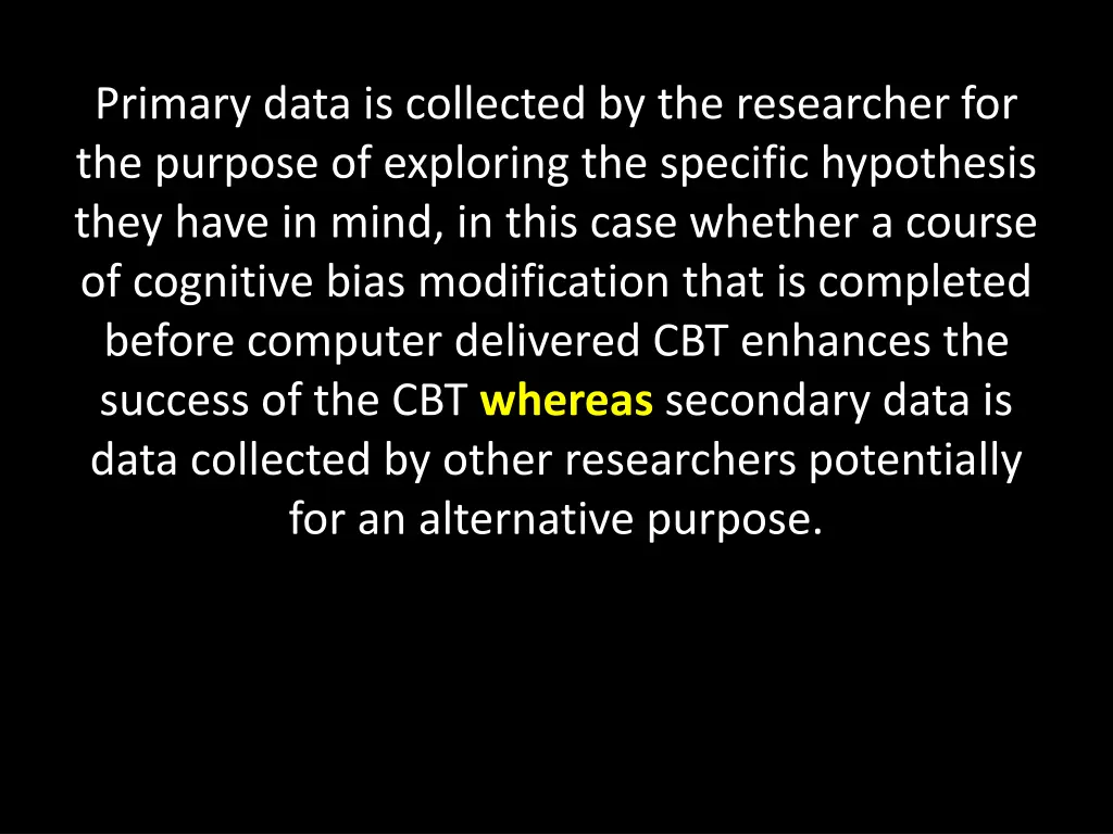 primary data is collected by the researcher