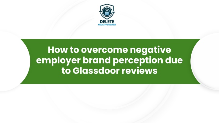 how to overcome negative employer brand