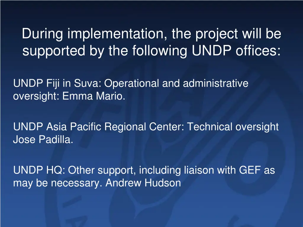 during implementation the project will