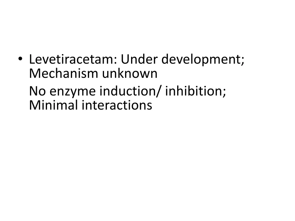 levetiracetam under development mechanism unknown