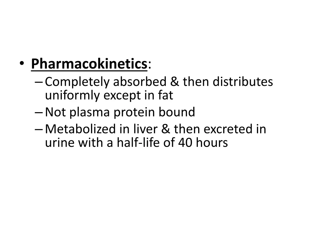 pharmacokinetics completely absorbed then