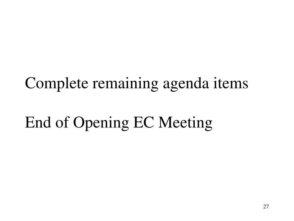 complete remaining agenda items