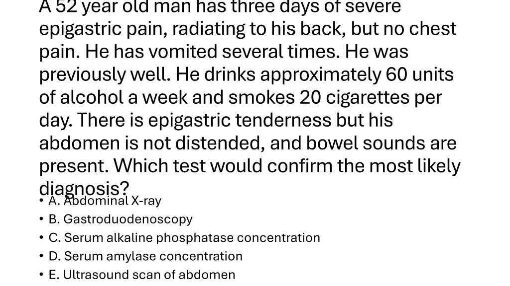 a 52 year old man has three days of severe