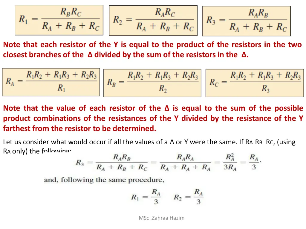 note that each resistor of the y is equal