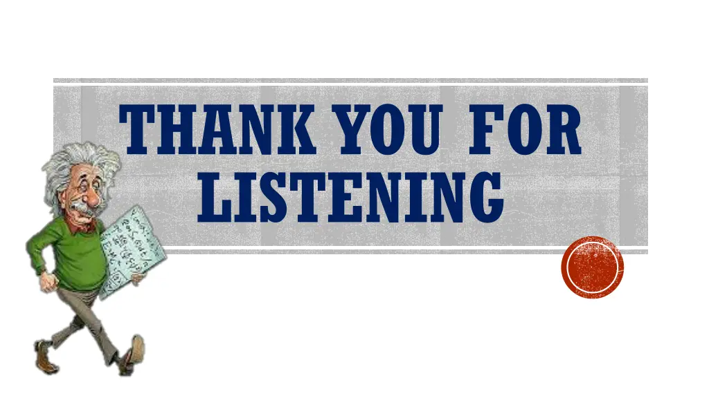 thank you for listening