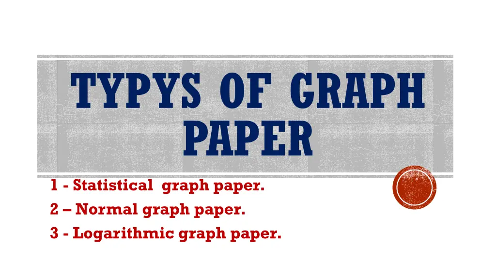 typys of graph paper 1 statistical graph paper