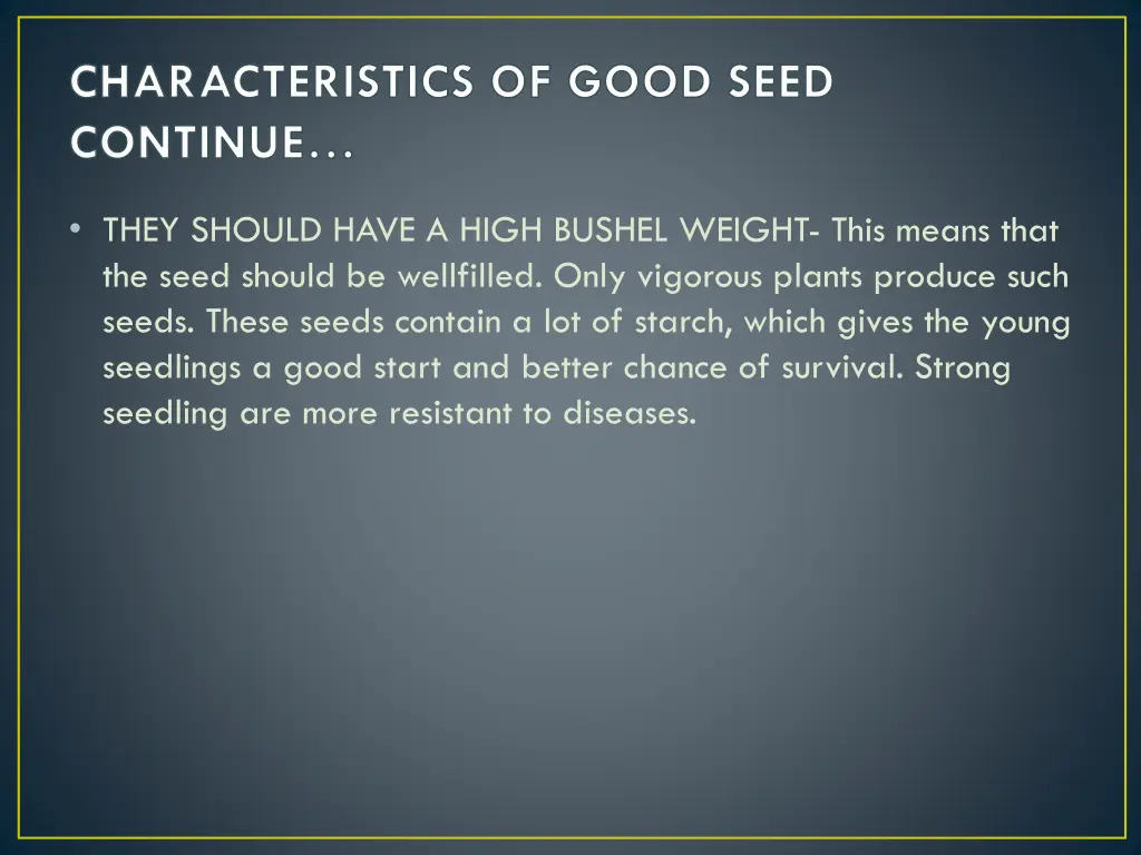 characteristics of good seed continue 1