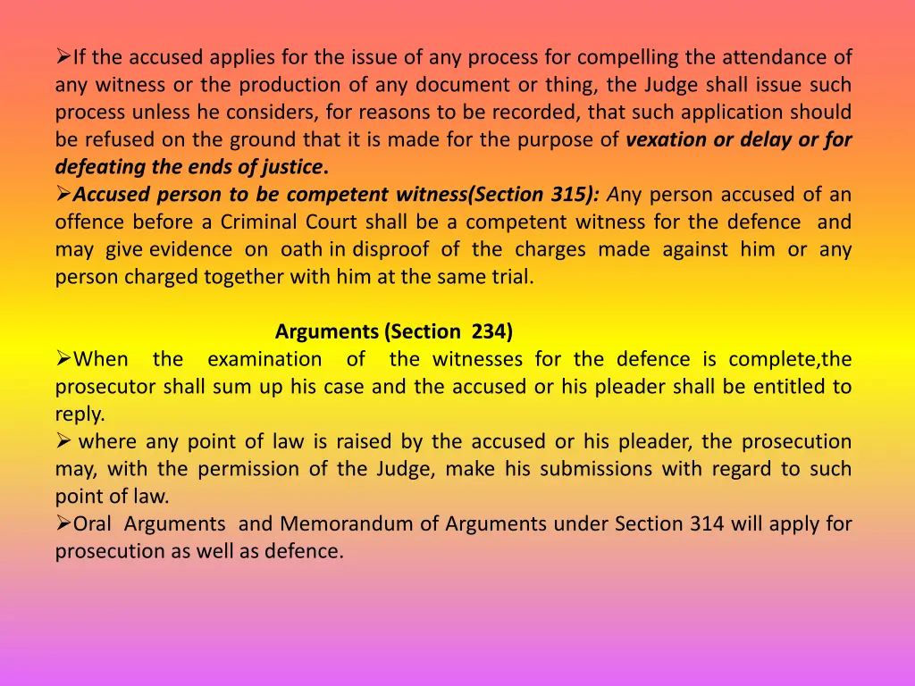 if the accused applies for the issue
