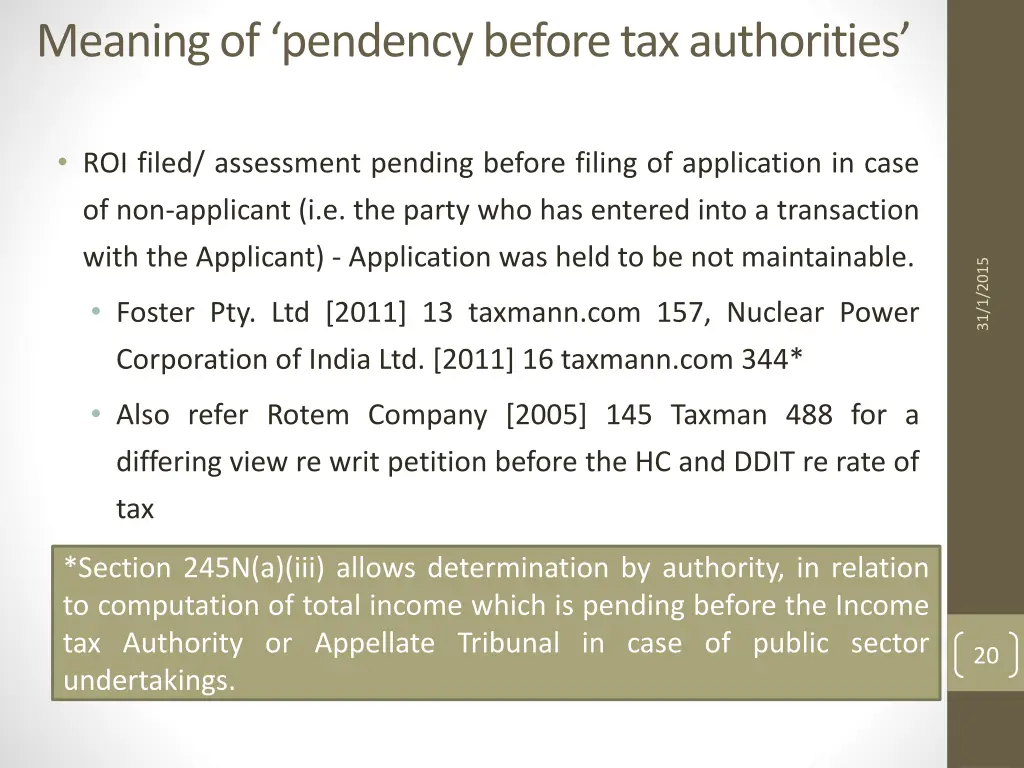 meaning of pendency before tax authorities 2