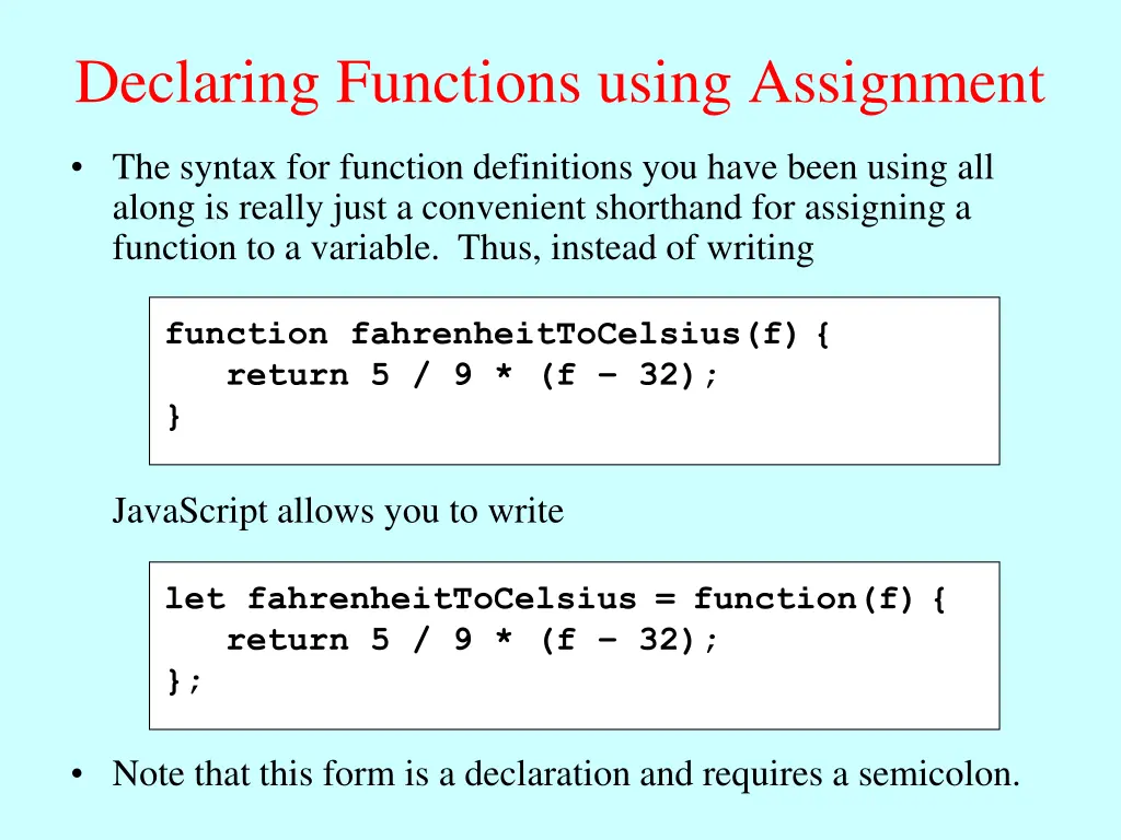 declaring functions using assignment