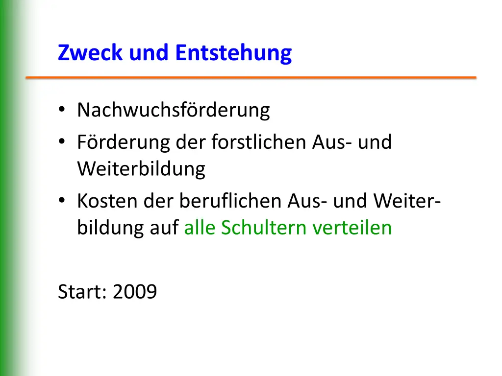 zweck und entstehung