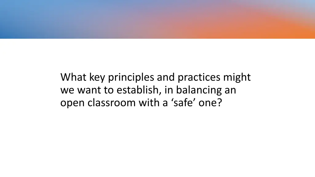 what key principles and practices might we want