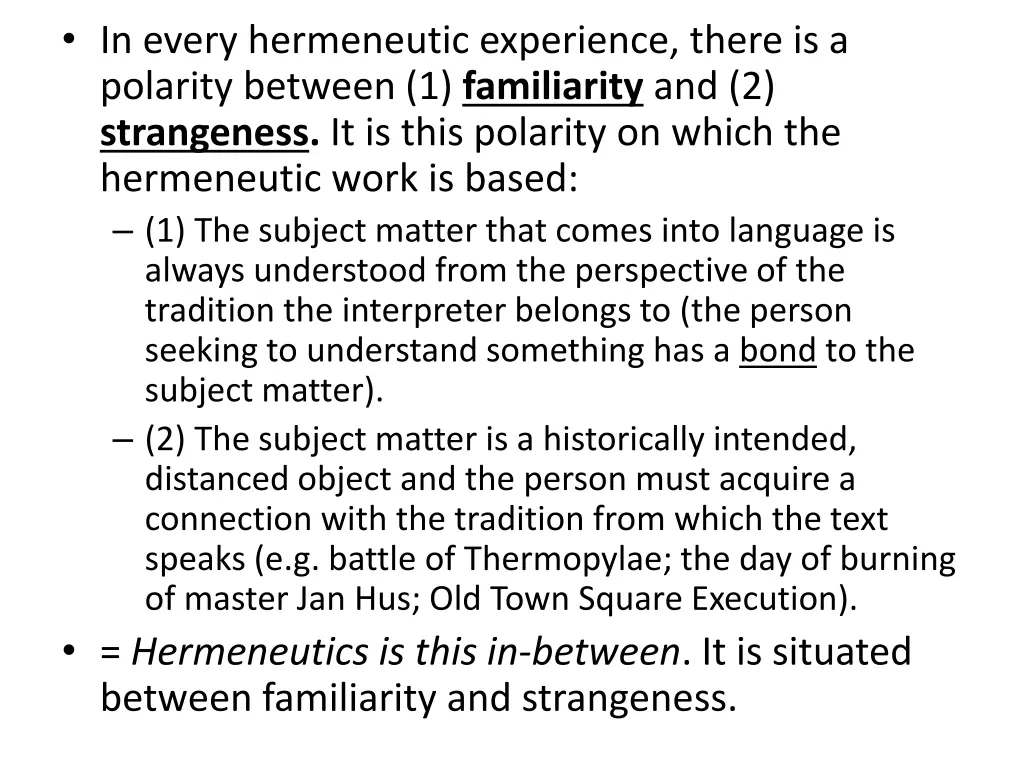 in every hermeneutic experience there