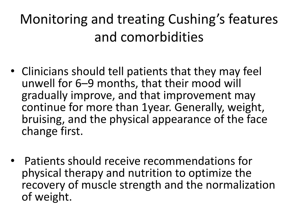 monitoring and treating cushing s features