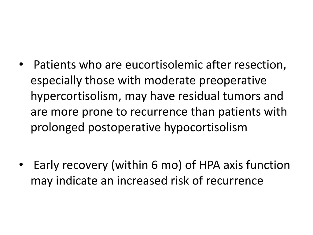patients who are eucortisolemic after resection