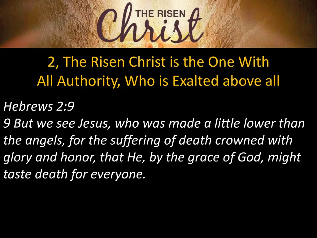 2 the risen christ is the one with all authority