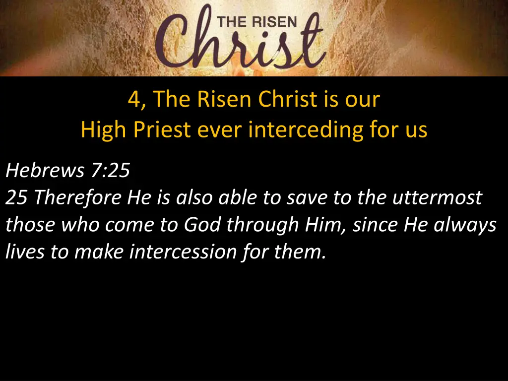 4 the risen christ is our high priest ever 2