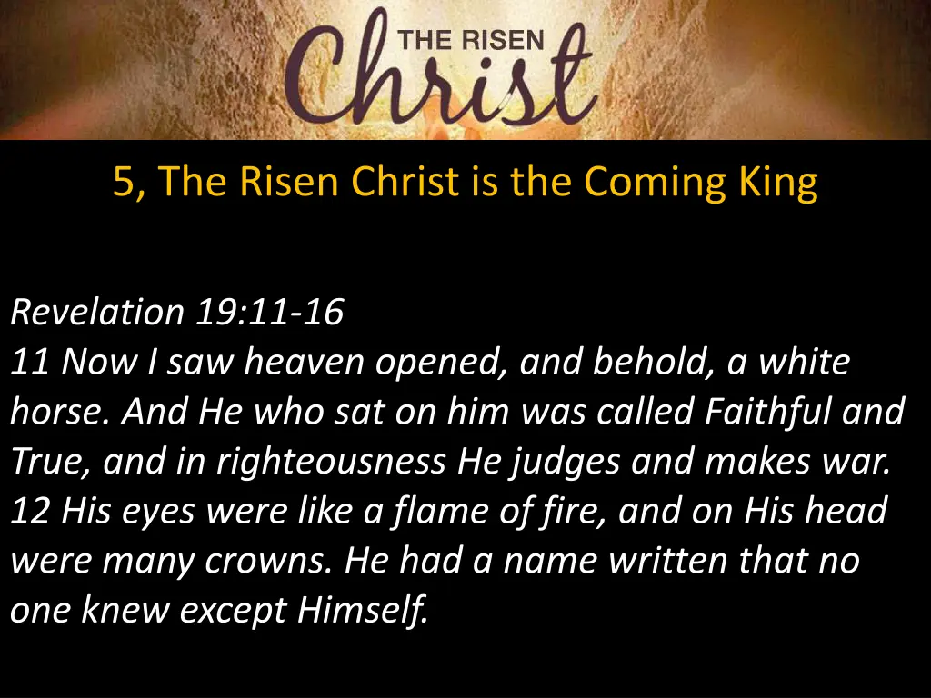 5 the risen christ is the coming king