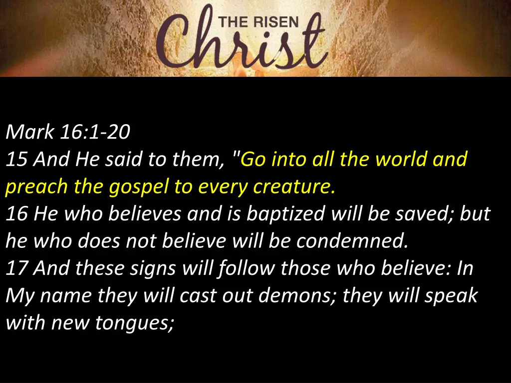 mark 16 1 20 15 and he said to them go into