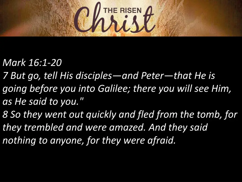 mark 16 1 20 7 but go tell his disciples