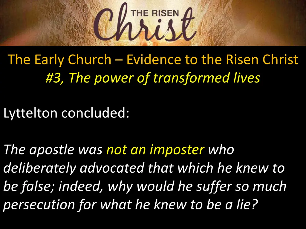 the early church evidence to the risen christ 10