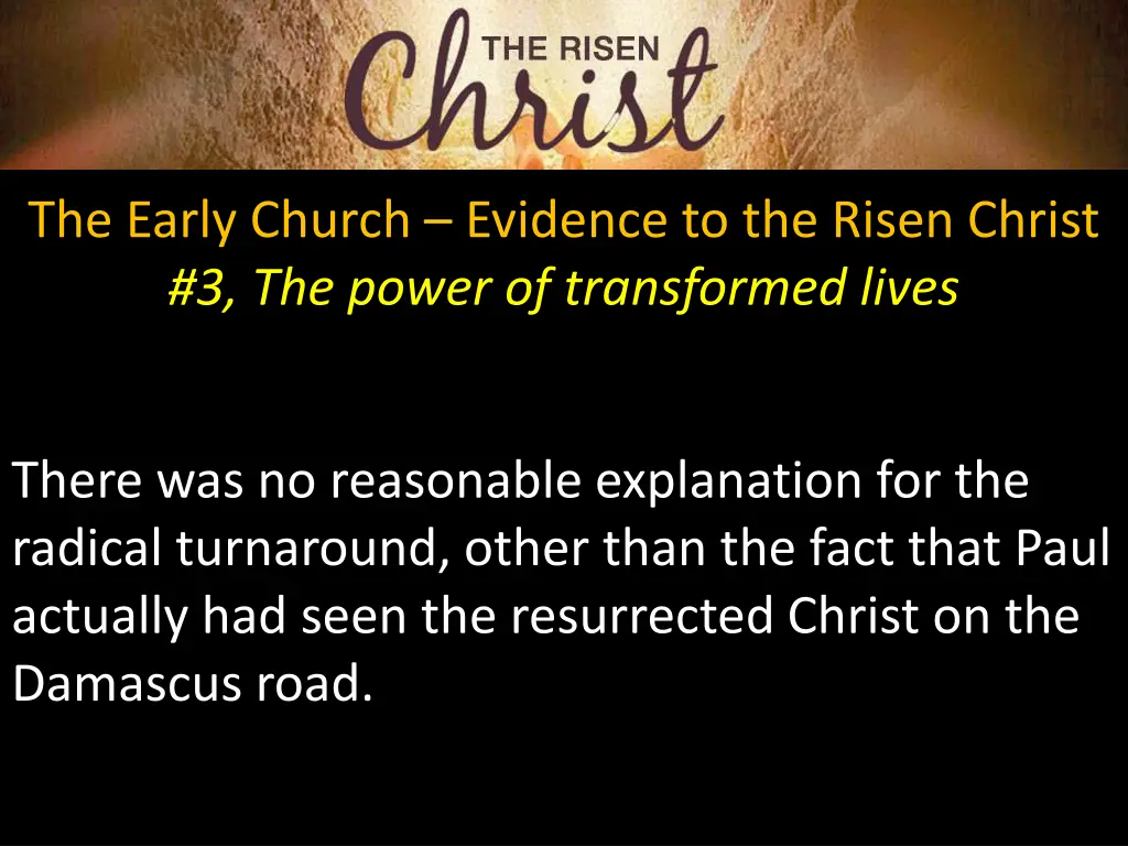 the early church evidence to the risen christ 7