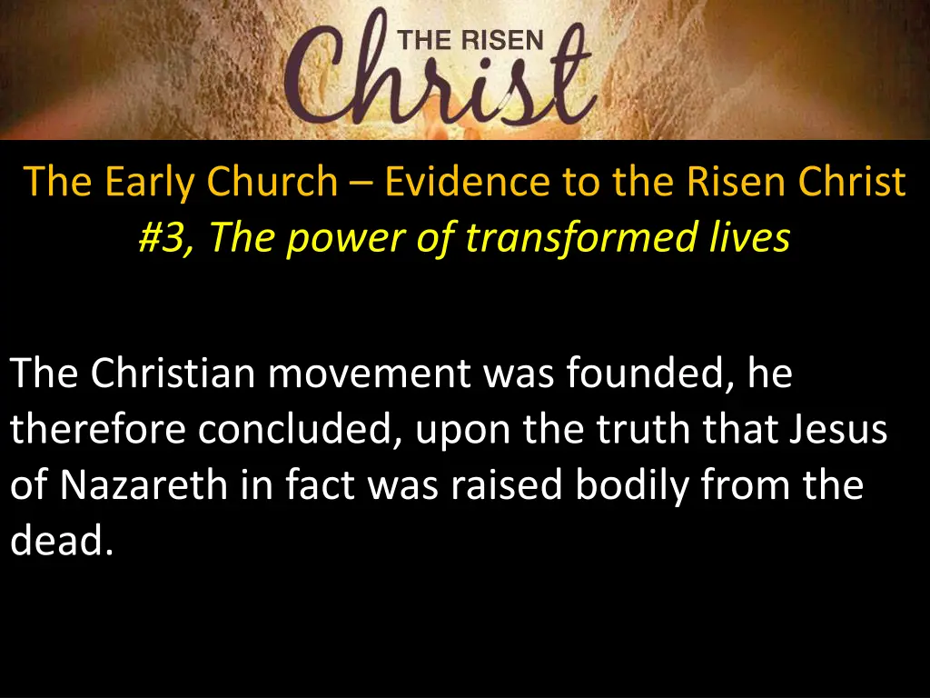 the early church evidence to the risen christ 8
