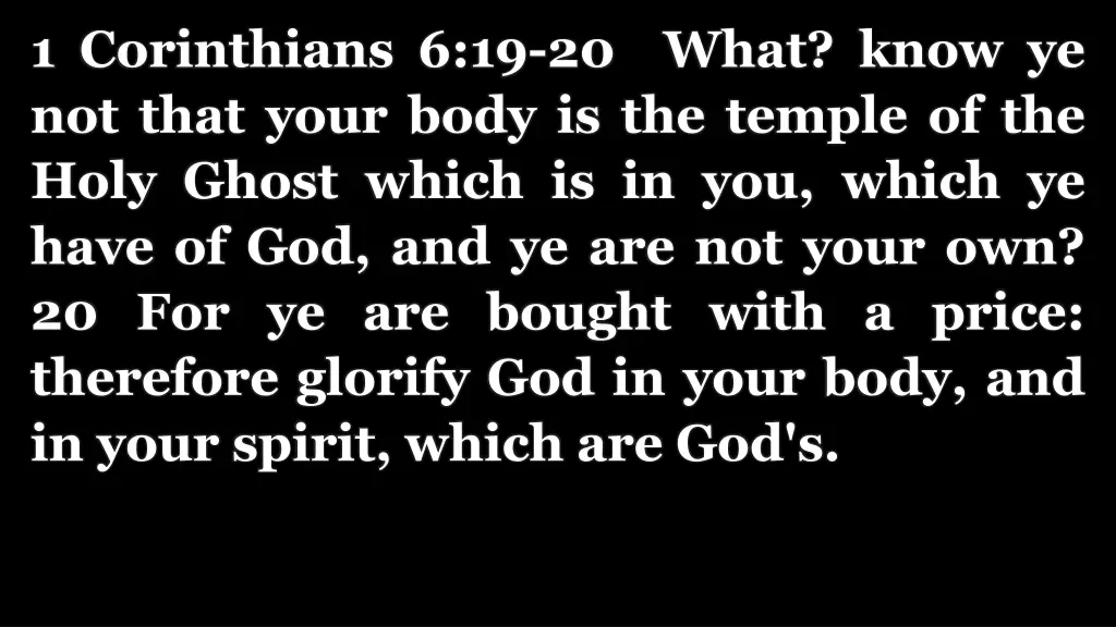 1 corinthians 6 19 20 what know ye not that your