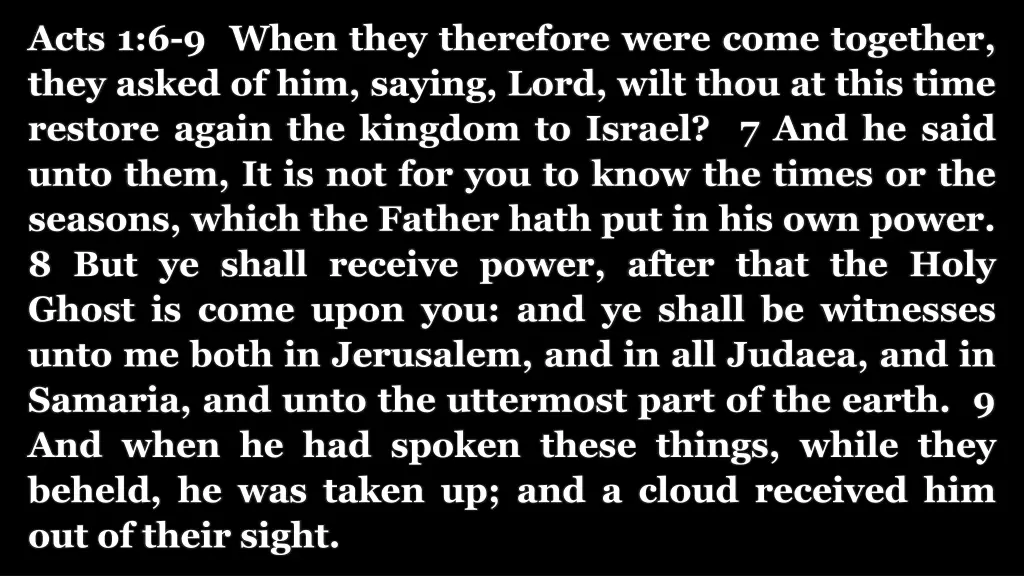 acts 1 6 9 when they therefore were come together