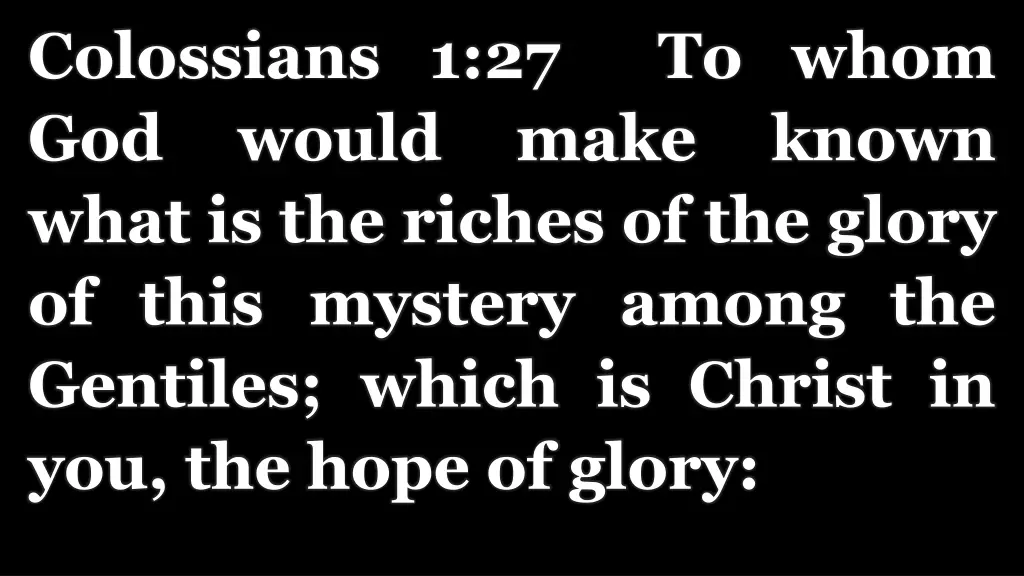 colossians 1 27 to whom god would make what