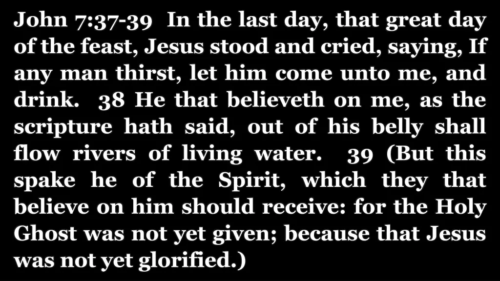 john 7 37 39 in the last day that great