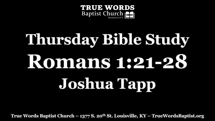 thursday bible study romans 1 21 28 joshua tapp